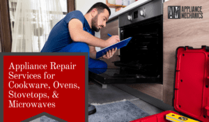 Appliance Repair Services for Cookware, Ovens, Stovetops, & Microwaves