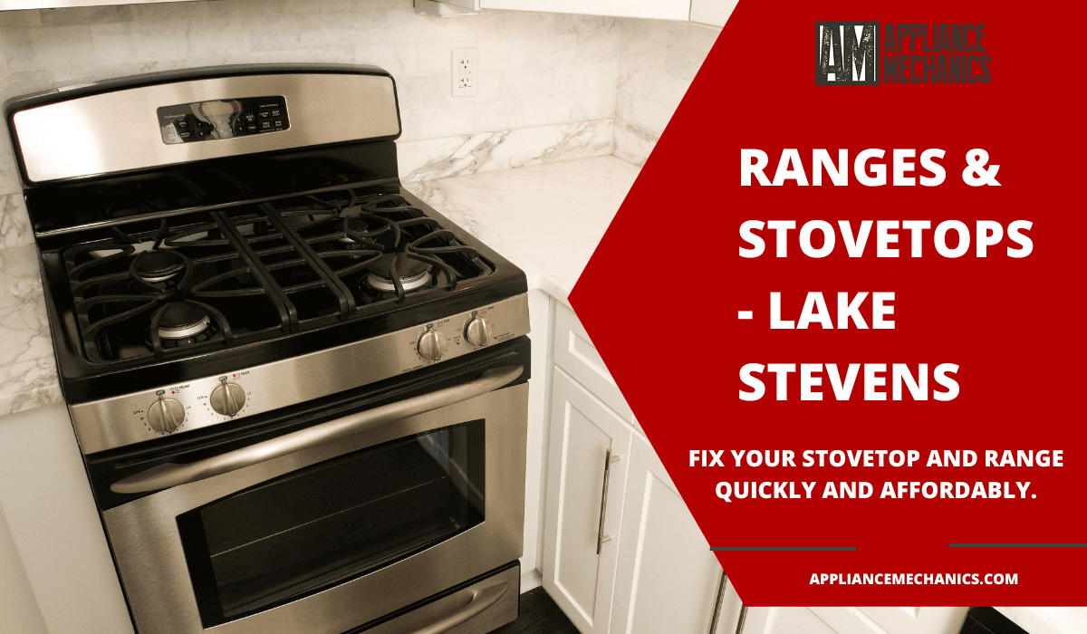 Ranges & Stovetops - Lake Stevens