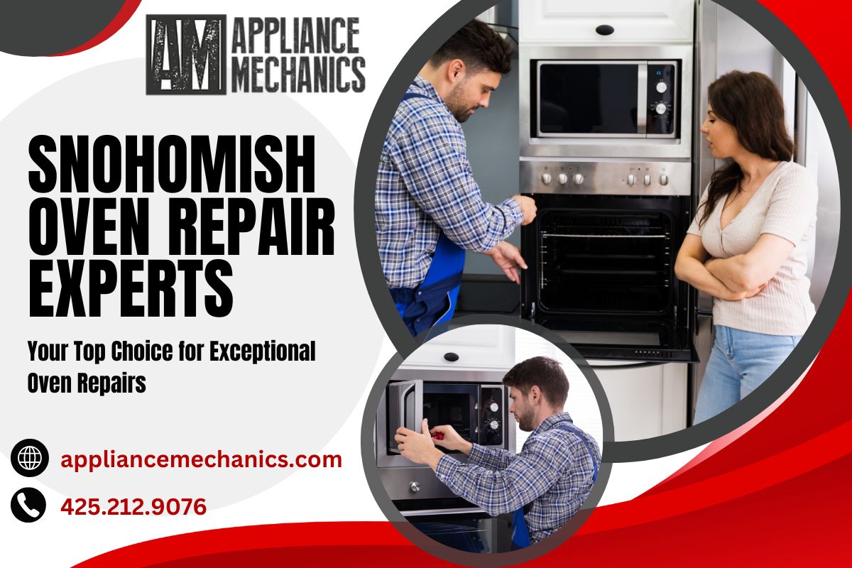 Snohomish Oven Repair Experts