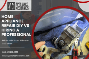 Home Appliance Repair DIY vs Hiring a Professional